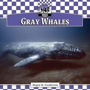 Gray Whales by Megan M. Gunderson