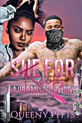 She For Keeps: A Urban Love Story by Queeny Pitts