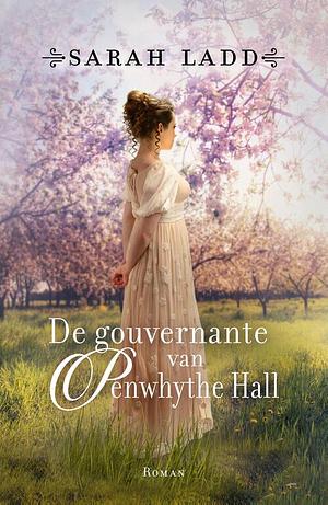 De gouvernante van Penwythe Hall by Sarah E. Ladd