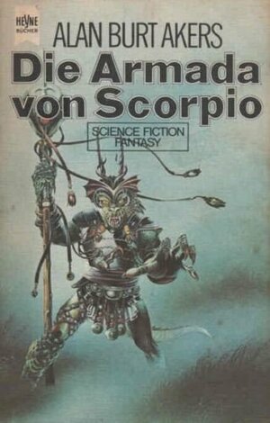 Kregen 04: Die Armada von Scorpio by Alan Burt Akers, Thomas Schlück