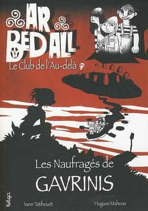 Ar Bed All : le club de l'au-delà by Yann Tatibouët