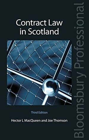 Contract Law in Scotland by Joe Thomson, Hector Macqueen