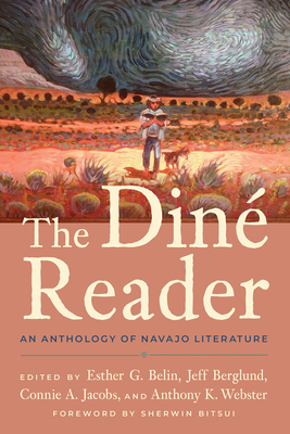 The Diné Reader: An Anthology of Navajo Literature by 