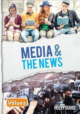 Media and the News by Holly Duhig