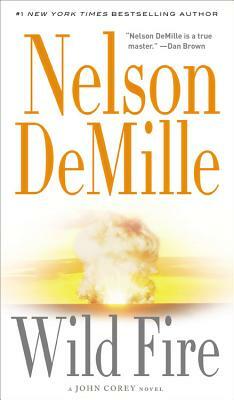 Wild Fire by Nelson DeMille