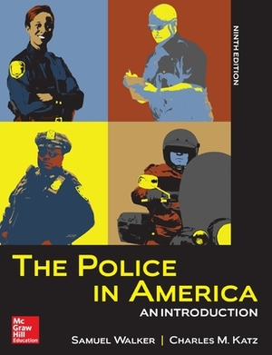 The Police in America: An Introduction by Walker