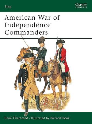 American War of Independence Commanders by René Chartrand