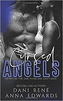 Cursed Angels by Anna Edwards, Dani René