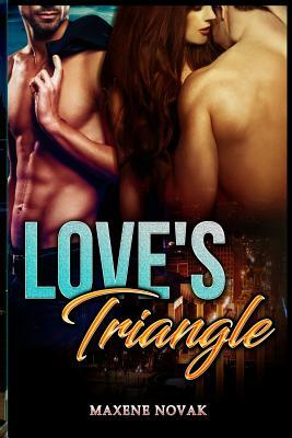 Love's Triangle by Maxene Novak