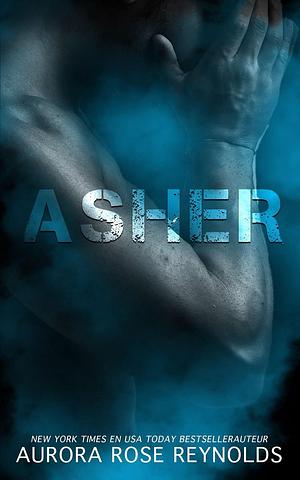 Asher by Aurora Rose Reynolds