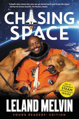 Chasing Space by Leland Melvin