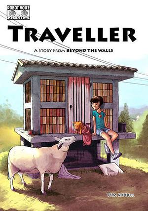 Traveller - A Story from Beyond the Walls by Thomas Siddell