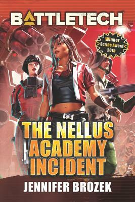 BattleTech: The Nellus Academy Incident by Jennifer Brozek