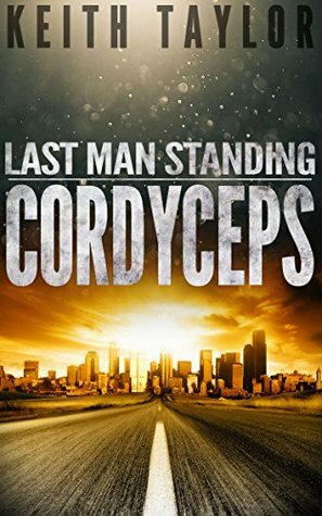 Cordyceps by Keith Taylor