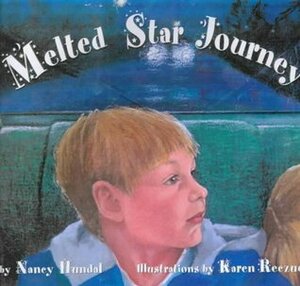 Melted Star Journey by Karen Reczuch, Nancy Hundal