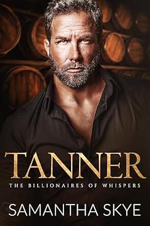 Tanner: Small Town Billionaire Romance by Samantha Skye