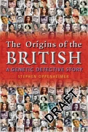The Origins Of The British by Stephen Oppenheimer