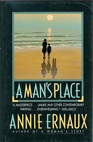 A Man's Place by Annie Ernaux