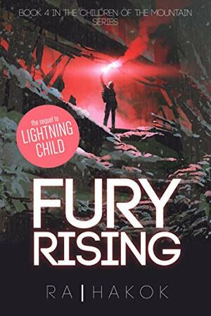 FURY RISING by R.A. Hakok