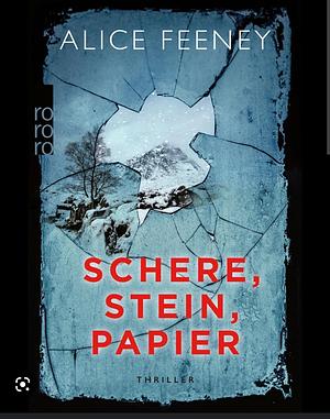 Schere, Stein, Papier by Alice Feeney