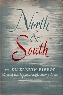North and South by Elizabeth Bishop