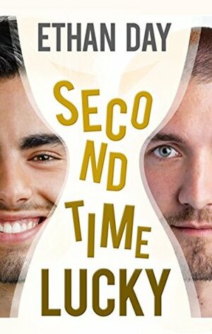 Second Time Lucky by Ethan Day