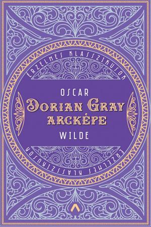 Dorian Gray arcképe by Oscar Wilde