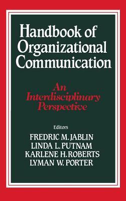 Handbook of Organizational Communication: An Interdisciplinary Perspective by 