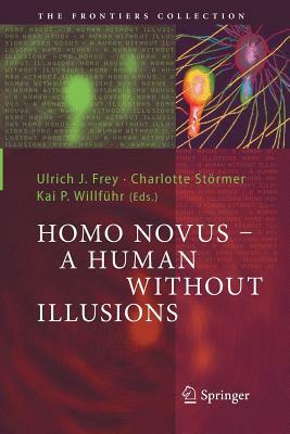 Homo Novus - A Human Without Illusions by 