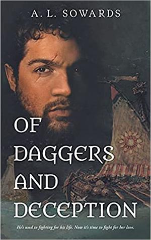 Of Daggers and Deception by A.L. Sowards