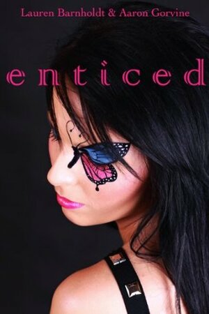 Enticed by Lauren Barnholdt, Aaron Gorvine