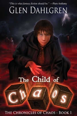 The Child of Chaos by Glen Dahlgren