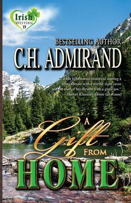 A Gift From Home by C. H. Admirand