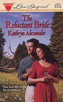 The Reluctant Bride by Kathryn Alexander