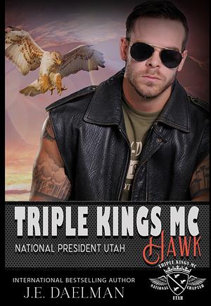 Hawk (Triple Kings MC #1) by J.E. Daelman