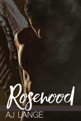 Rosewood: A M/M Beauty and the Beast Retelling (Paranormal Gay Romance) by Aj Lange