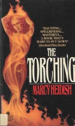 The Torching by Marcy Heidish