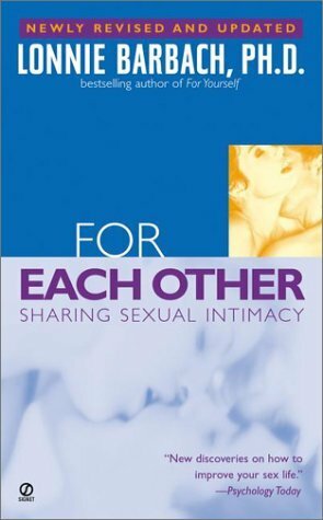 For Each Other: Sharing Sexual Intimacy (Revised Edition) by Lonnie Garfield Barbach
