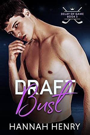 Draft Bust by Hannah Henry