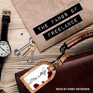 The Fangs of Freelance by Drew Hayes