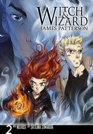 Witch & Wizard: The Manga Vol. 2 by Svetlana Chmakova, James Patterson