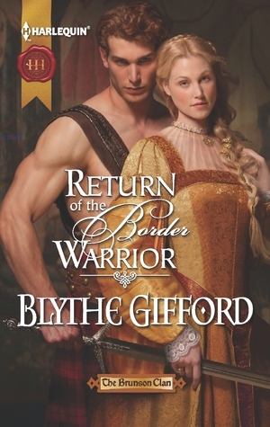 Return of the Border Warrior by Blythe Gifford