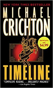 Timeline by Michael Crichton