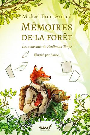 Mémoires de la forêt - Les Souvenirs de Ferdinand Taupe by Mickaël Brun-Arnaud