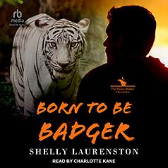 Born to Be Badger by Shelly Laurenston