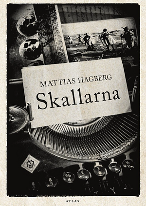 Skallarna by Mattias Hagberg