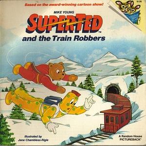 SuperTed and the Train Robbers by Mike Young