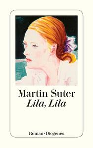 Lila, Lila by Martin Suter