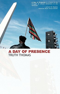 A Day of Presence by Truth Thomas