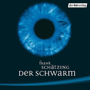 Der Schwarm by Frank Schätzing